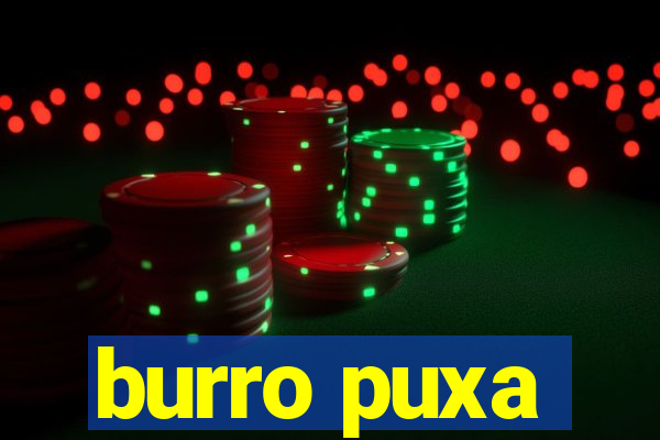 burro puxa